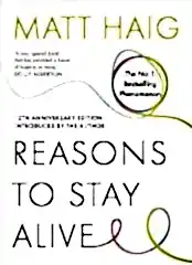 Reasons to Stay Alive